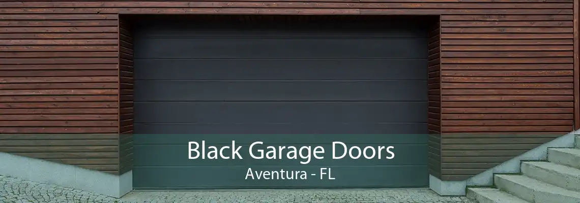 Black Garage Doors Aventura - FL