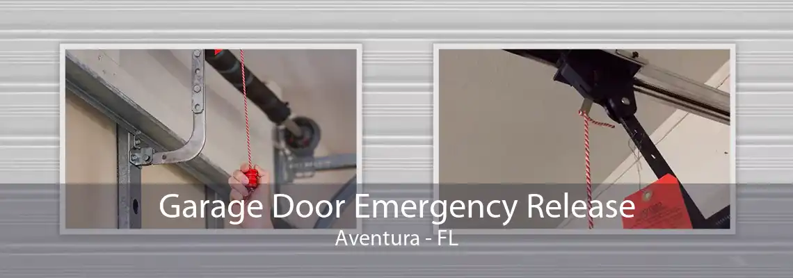 Garage Door Emergency Release Aventura - FL