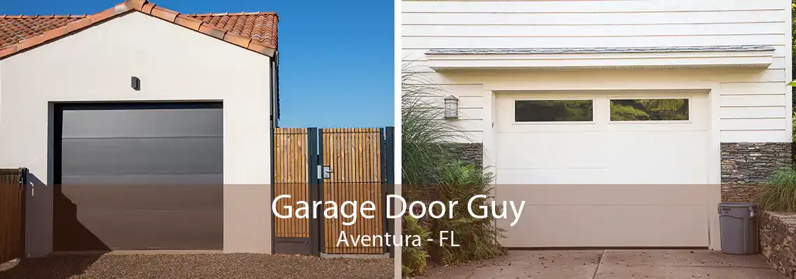 Garage Door Guy Aventura - FL