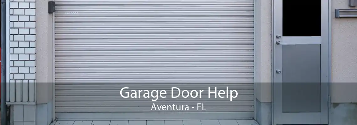 Garage Door Help Aventura - FL