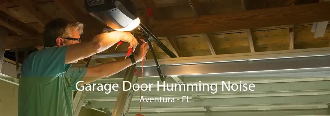 Garage Door Humming Noise Aventura - FL