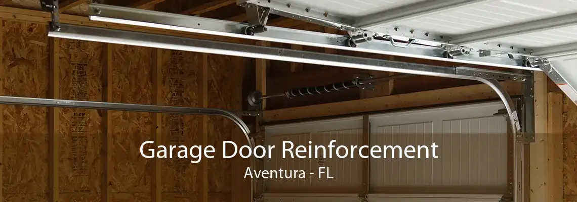 Garage Door Reinforcement Aventura - FL