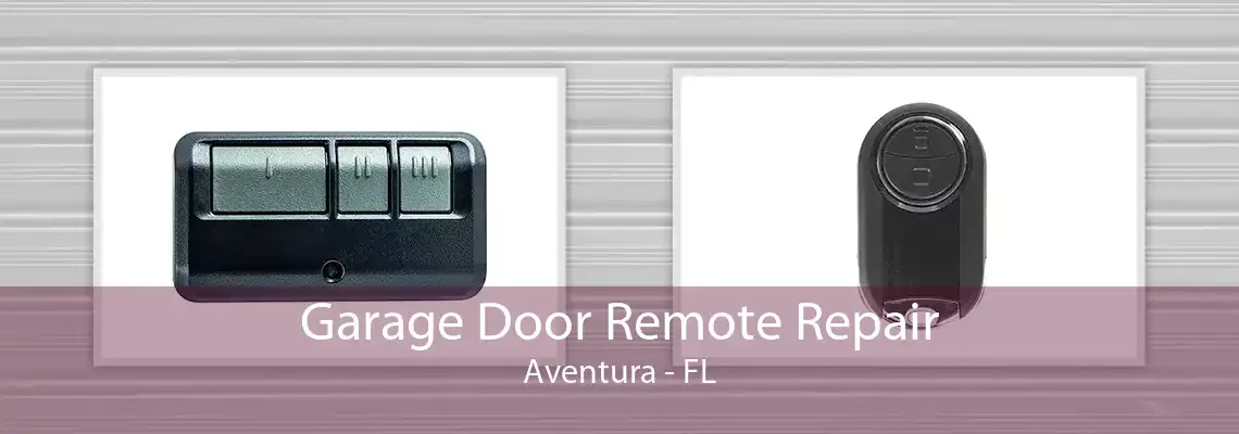 Garage Door Remote Repair Aventura - FL