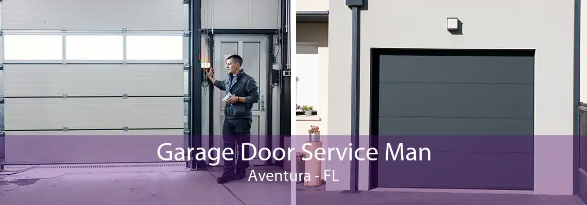 Garage Door Service Man Aventura - FL