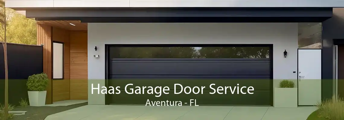 Haas Garage Door Service Aventura - FL