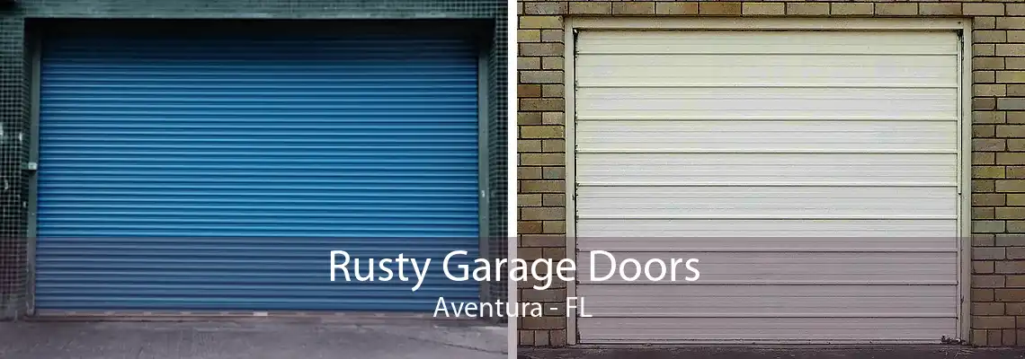 Rusty Garage Doors Aventura - FL