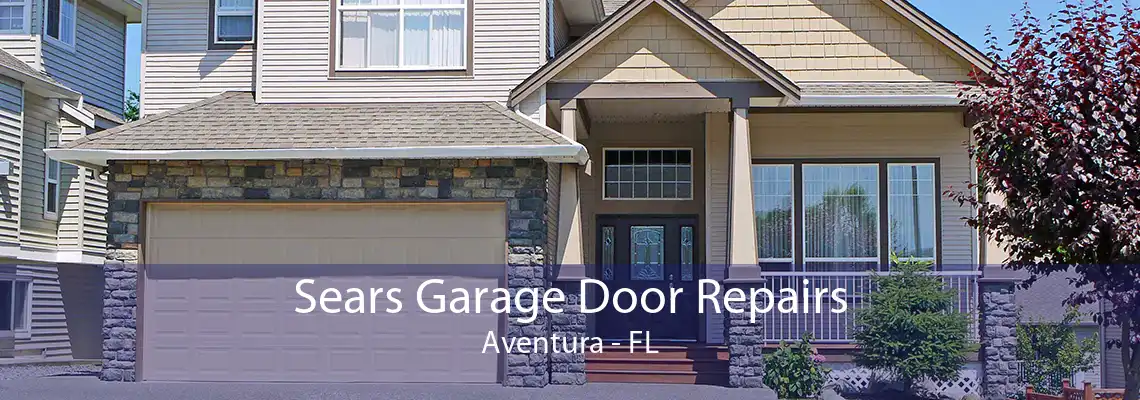 Sears Garage Door Repairs Aventura - FL