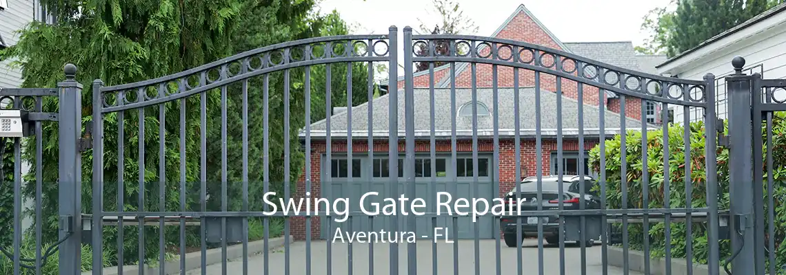 Swing Gate Repair Aventura - FL