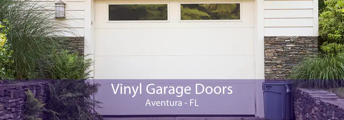 Vinyl Garage Doors Aventura - FL