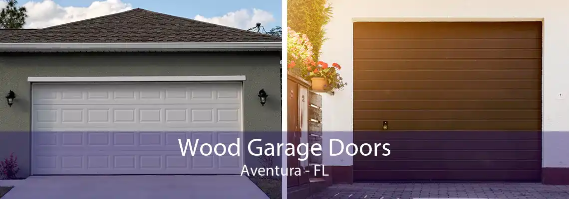 Wood Garage Doors Aventura - FL